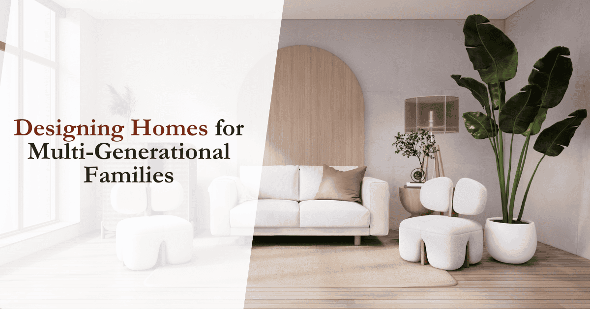 Designing Homes for Multi-Generational Families